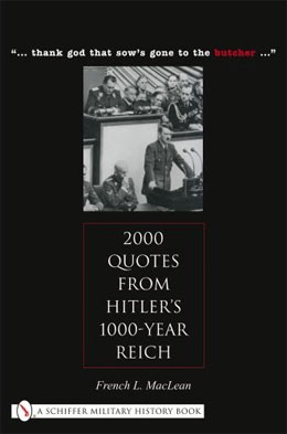 2,000 Quotes from Hitlers 1,000-Year Reich