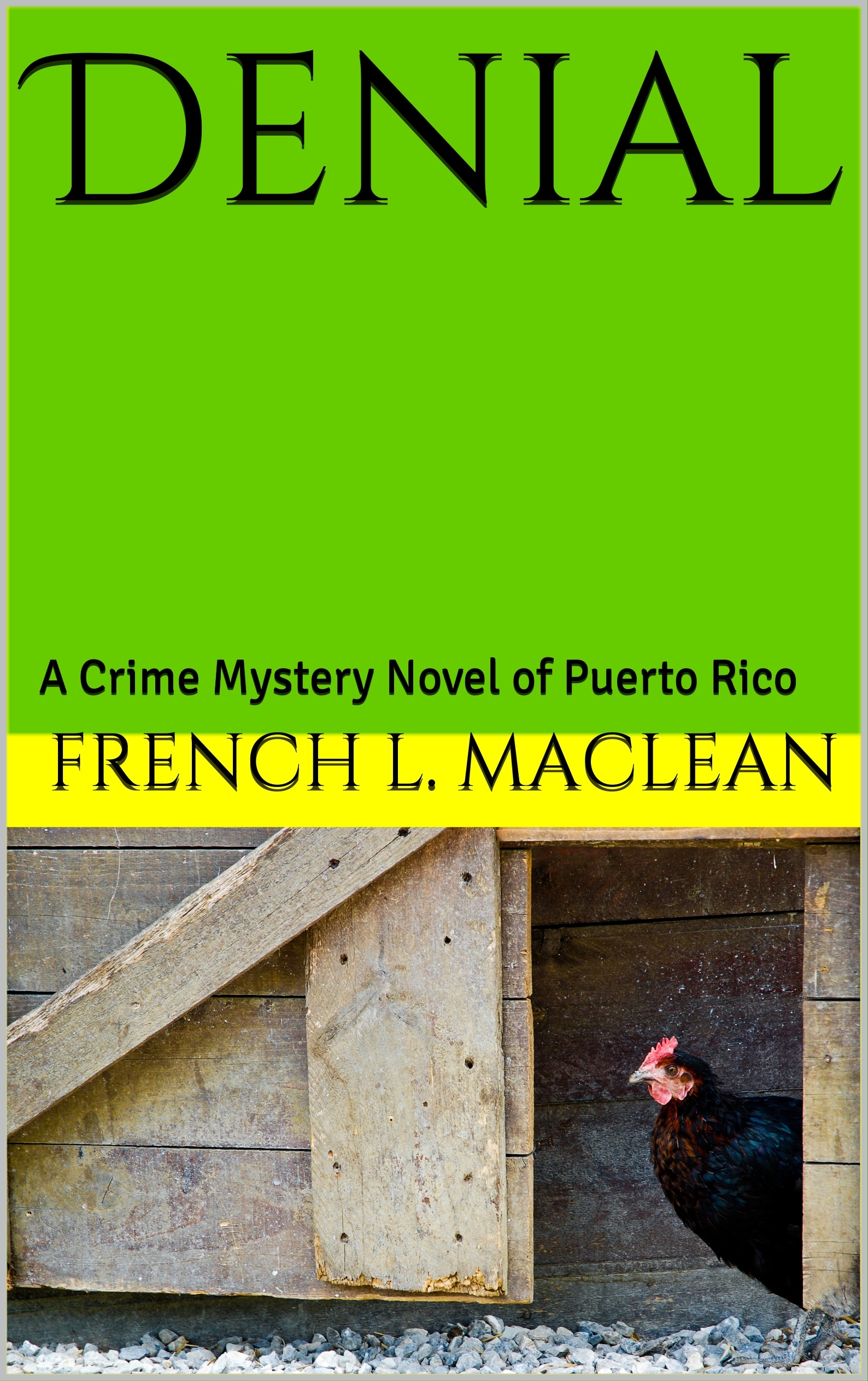 Denial: A Crime Mystery Novel of Puerto Rico