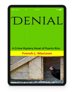 Denial: A Crime Mystery Novel of Puerto Rico