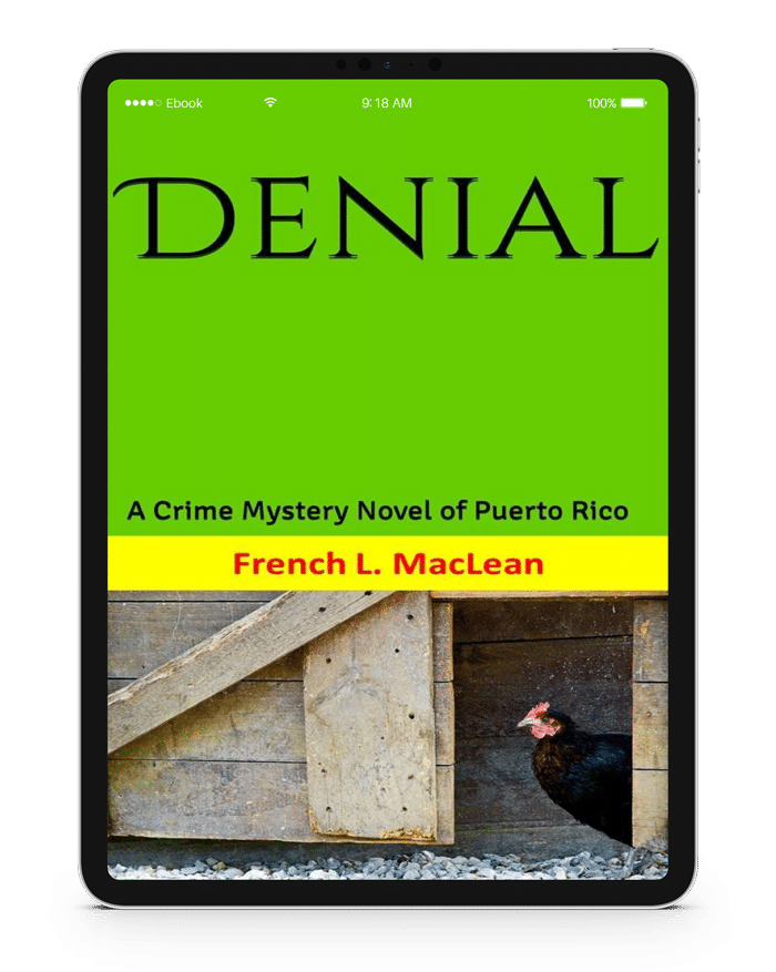 Denial: A Crime Mystery Novel of Puerto Rico Ebook Denial: A Crime Mystery Novel of Puerto Rico