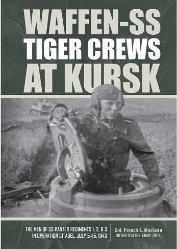 Waffen-SS Tiger Crews at Kursk